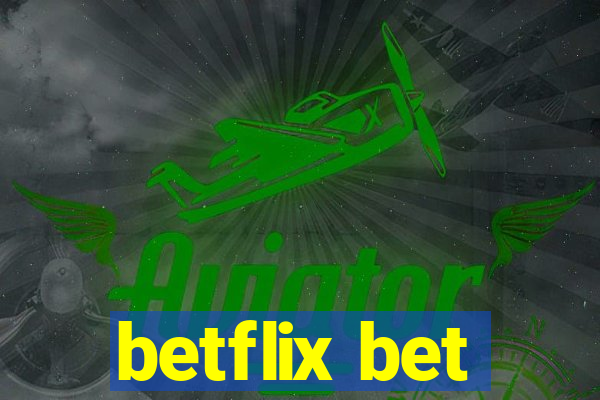 betflix bet